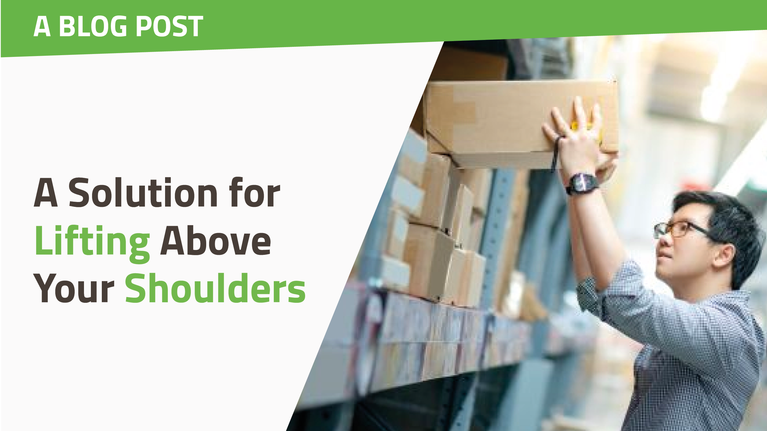 A Solution for Lifting Above Your Shoulders Backsafe Australia