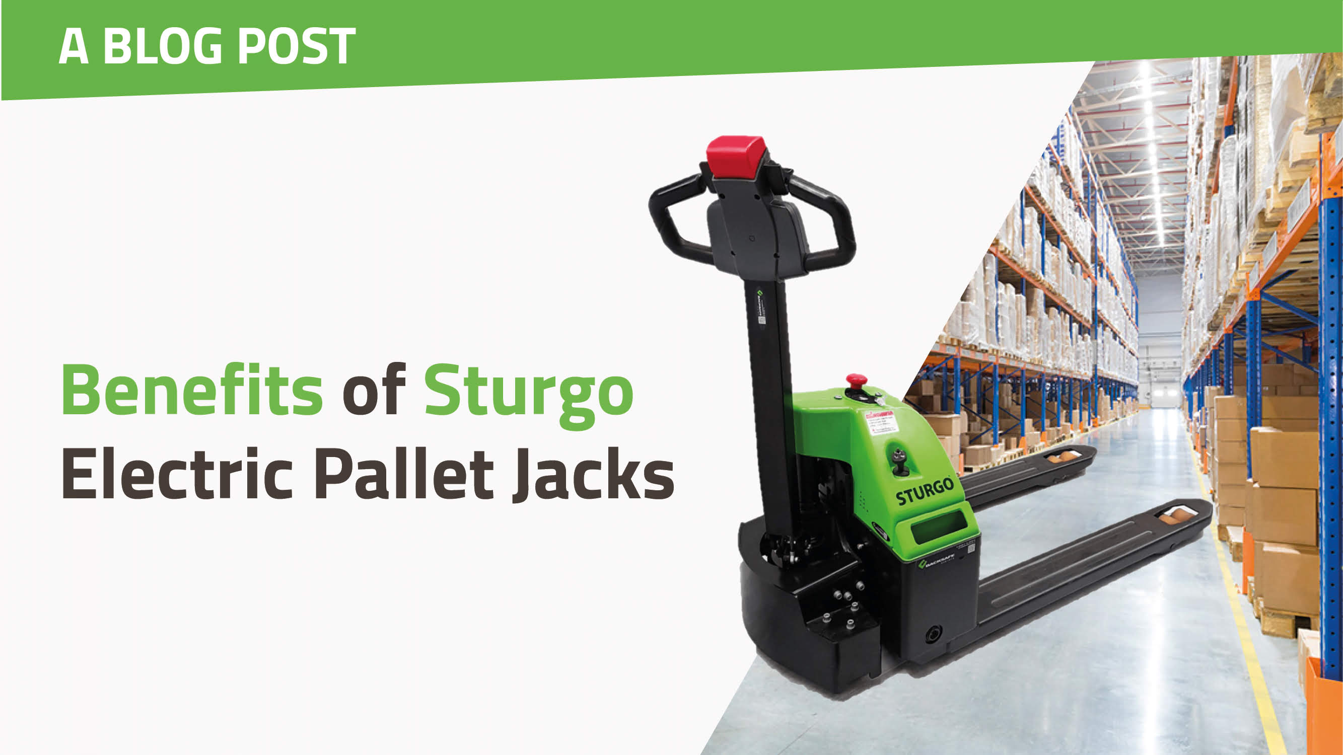 Benefits of Sturgo Electric Pallet Jacks teaser