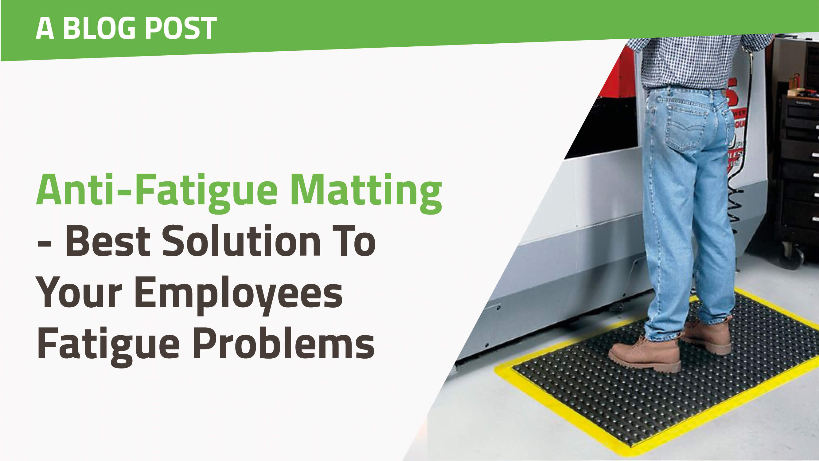Anti-Fatigue Matting - Best Solution To Your Employees Fatigue Problems teaser