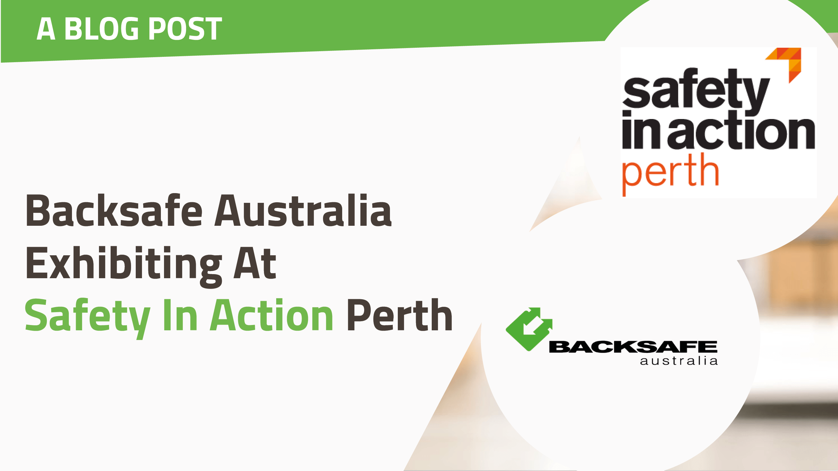 Backsafe Australia Exhibiting At Safety In Action Perth teaser