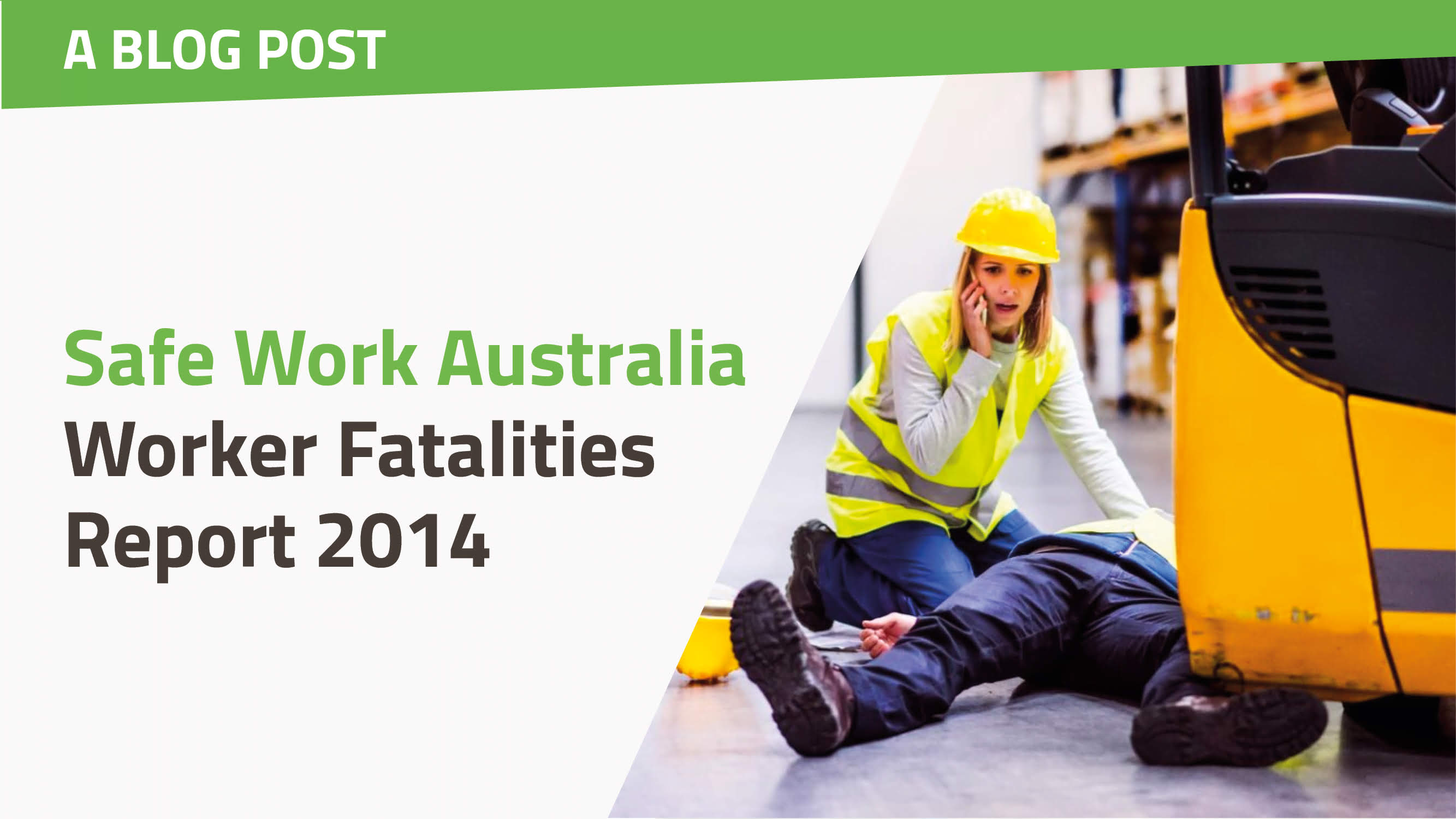 Safe Work Australia Worker Fatalities Report 2014 teaser