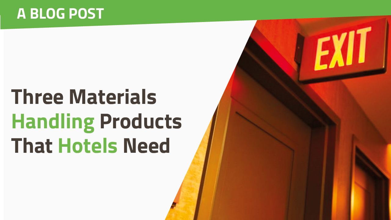 Three Materials Handling Products That Hotels Need teaser