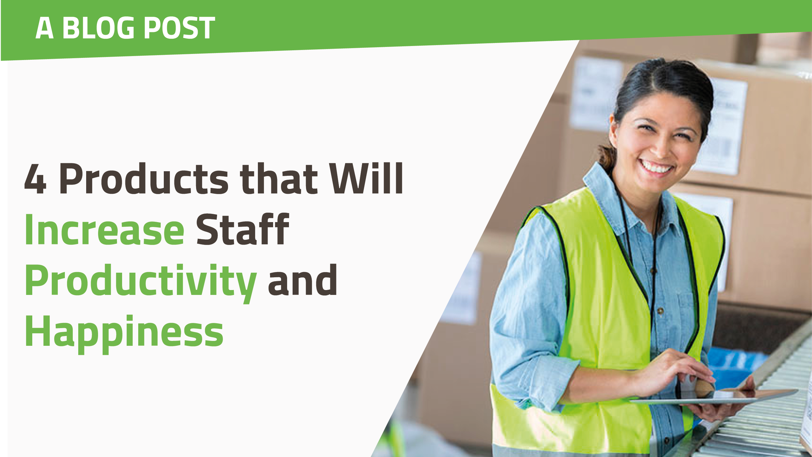 4 Products that will Increase Staff Productivity and Happiness teaser