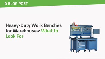 Heavy-Duty Work Benches for Warehouses: What to Look For
